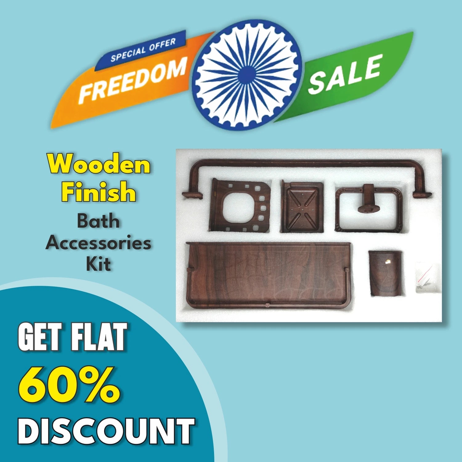 Freedom Sale Special Offer – Wooden Finish Bath Accessories Kit with Flat 60% Discount. Includes towel rod, towel ring, soap dish, shelf, and tumbler holder.